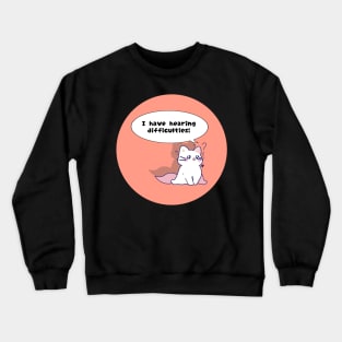 Hard of Hearing disability awareness cute cat Crewneck Sweatshirt